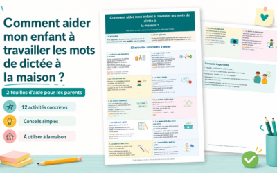 Comment aider mon enfant à travailler les mots de dictée à la maison ?