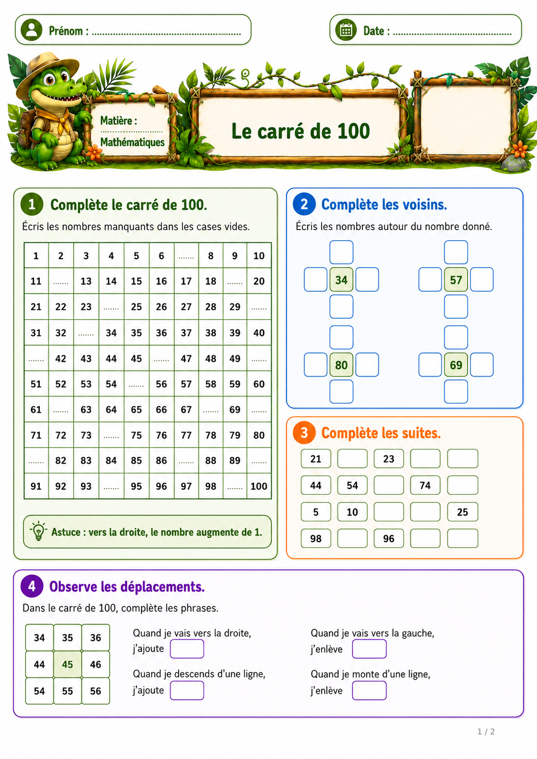 Feuille d’exercices de mathématiques sur le carré de 100 pour les élèves de P2 / CE1, avec des activités pour compléter le tableau, trouver les voisins des nombres, poursuivre des suites et observer les déplacements.