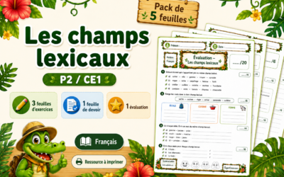 Champs lexicaux P2 / CE1 : exercices, devoir et évaluation à imprimer