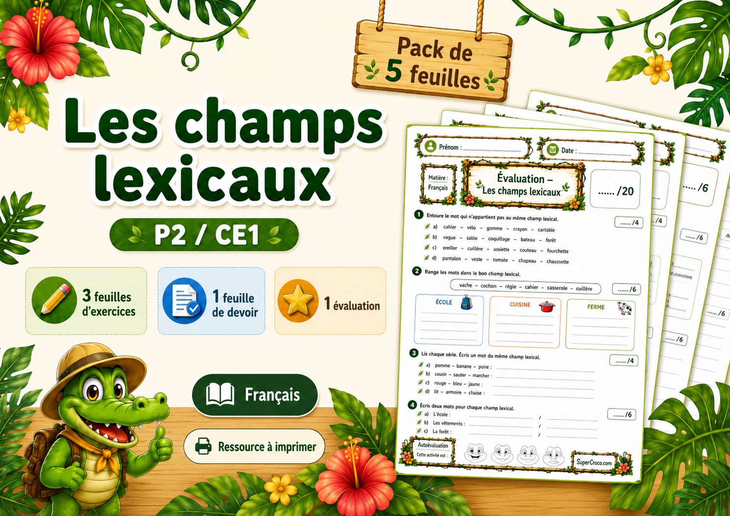 Pack sur les champs lexicaux pour les élèves de P2 / CE1, avec 3 feuilles d’exercices, 1 feuille de devoir et 1 évaluation de français.