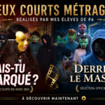 Affiche présentant les courts métrages scolaires « Avais-tu remarqué ? » et « Derrière le masque », réalisés par mes élèves de P6.
