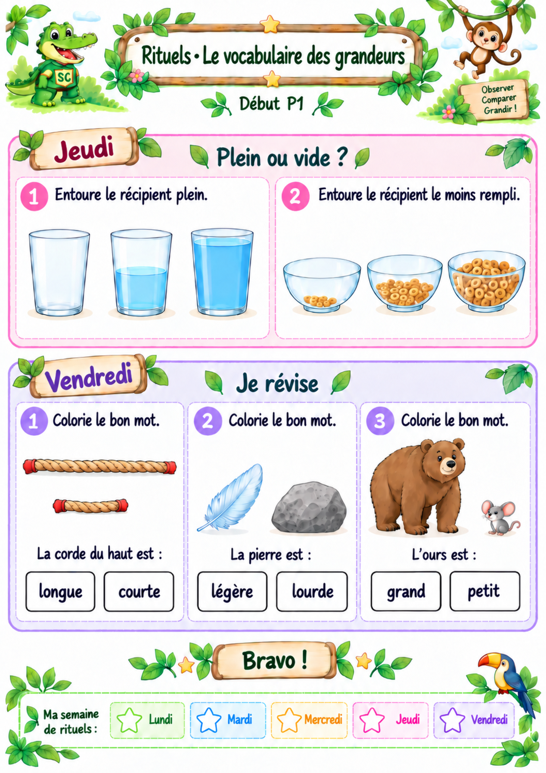 Rituels de grandeurs pour le début de la P1 avec des exercices sur les récipients remplis et une révision de long, court, lourd, léger, grand et petit.